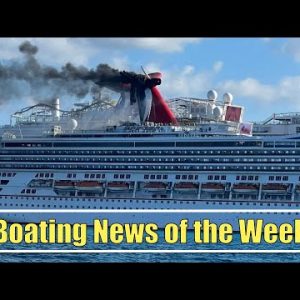 Ones on Fire Another Destroys a Dock Crazy Week!! | Boating News of the Week | Broncos Guru